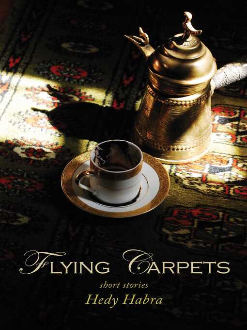 Title details for Flying Carpets by Hedy Habra - Available